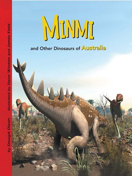 Dougal Dixon创作的Minmi and Other Dinosaurs of Australia作品的详细信息 - 可供借阅